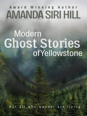 cover image of Modern Ghost Stories of Yellowstone